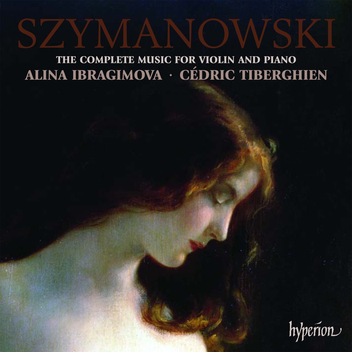 Szymanowski: The Complete Music for Violin and Piano