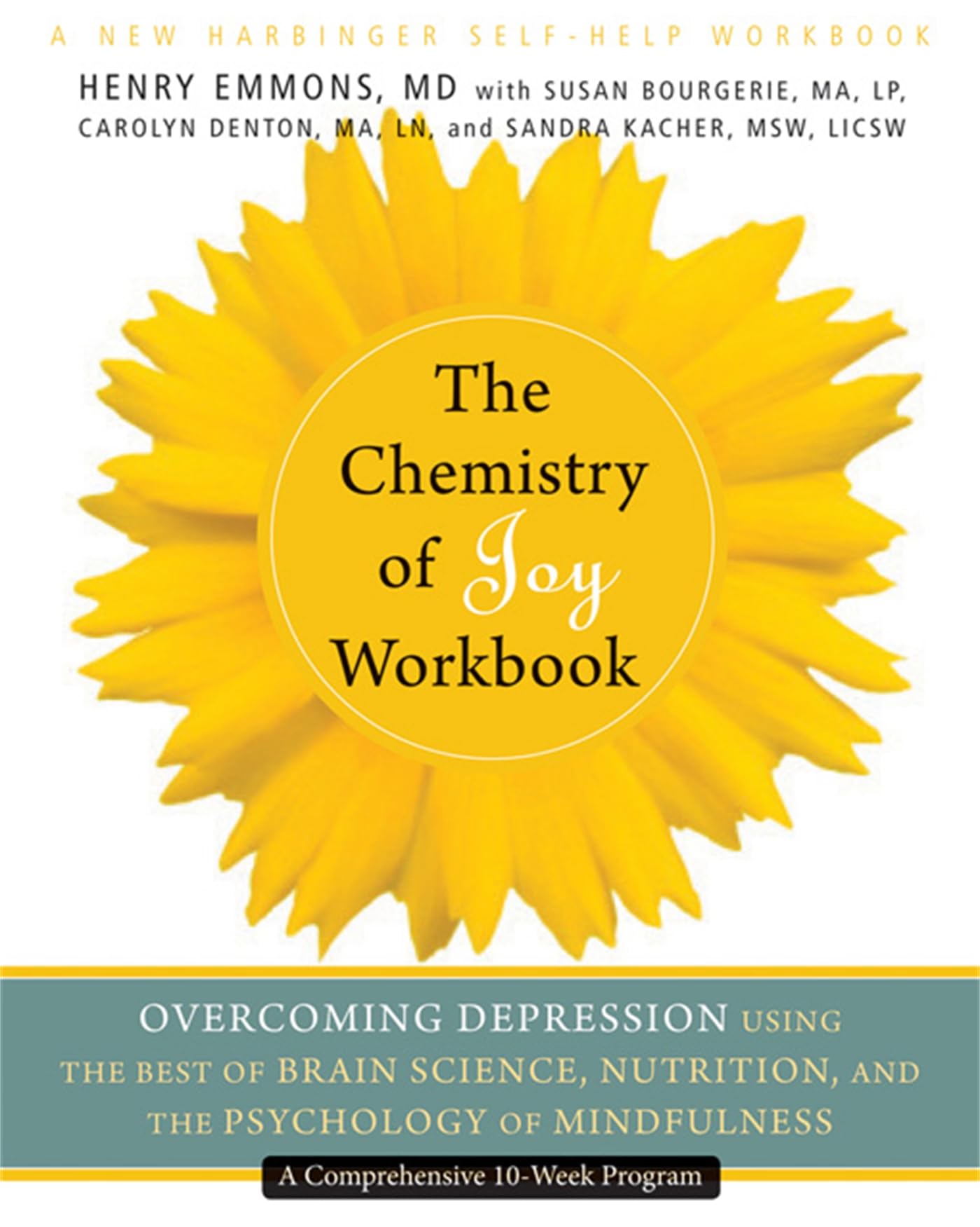 Chemistry of Joy Workbook: Overcoming Depression Using the Best of Brain Science, Nutrition, and the Psychology of Mindfulness book cover