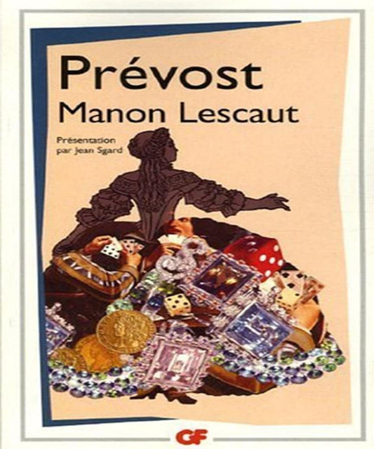 Manon lescaut (nouvelle edition): PRESENTATION PAR JEAN SGARD book cover