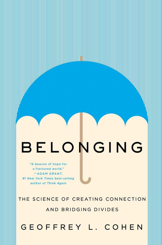 Belonging: The Science of Creating Connection and Bridging Divides book cover