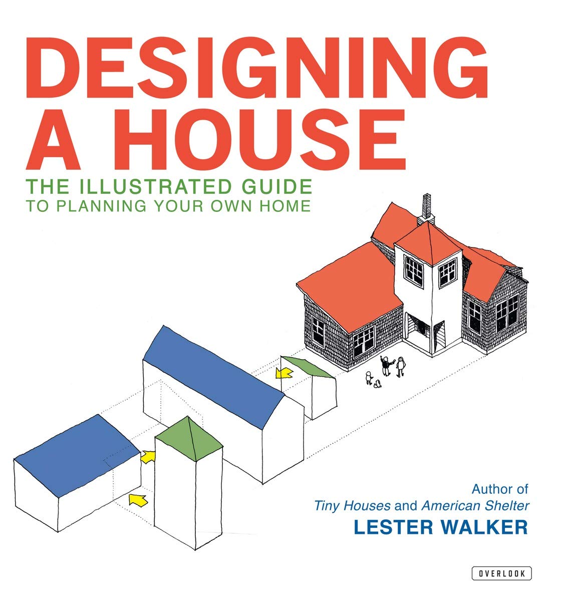 Designing a House: An Illustrated Guide to Planning Your Own Home (Revised) book cover