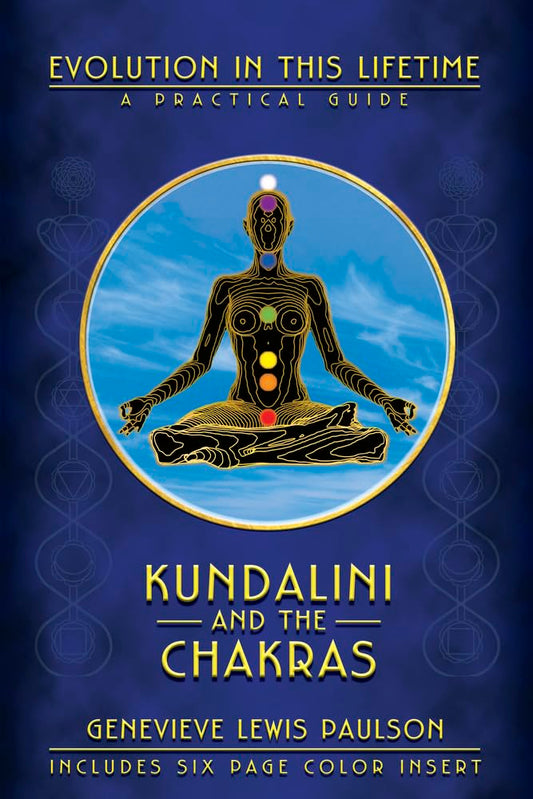 Kundalini and the Chakras: Evolution in This Lifetime: A Practical Guide book cover