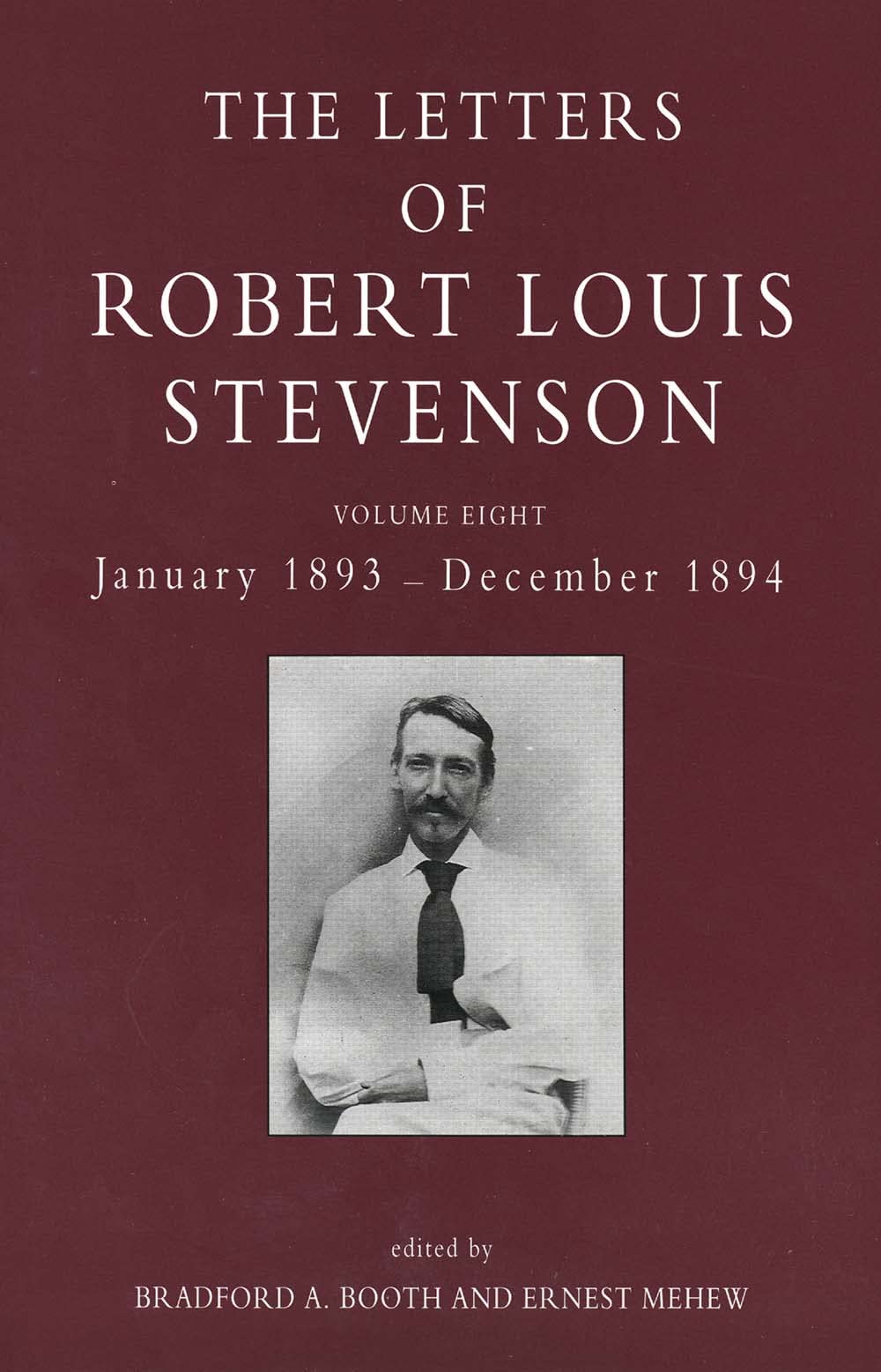 Letters of Robert Louis Stevenson: Volume Eight, January 1893 - December 1894 book cover