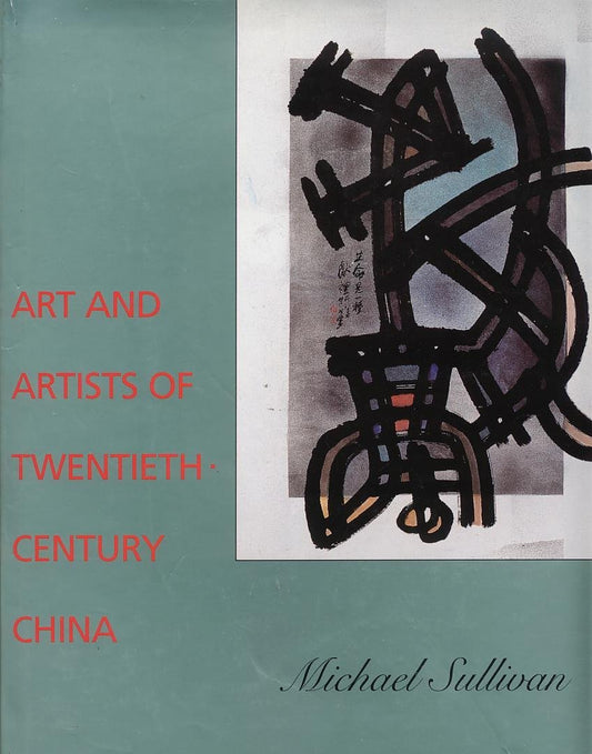 Art and Artists of Twentieth-Century China book cover