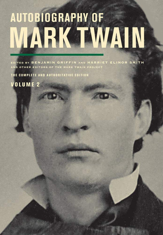Autobiography of Mark Twain, Volume 2: The Complete and Authoritative Edition Volume 11 book cover