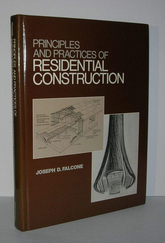 Principles and Practices of Residential Construction book cover
