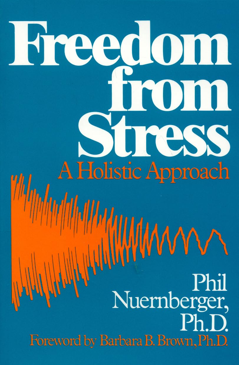 Freedom from Stress: A Holistic Approach