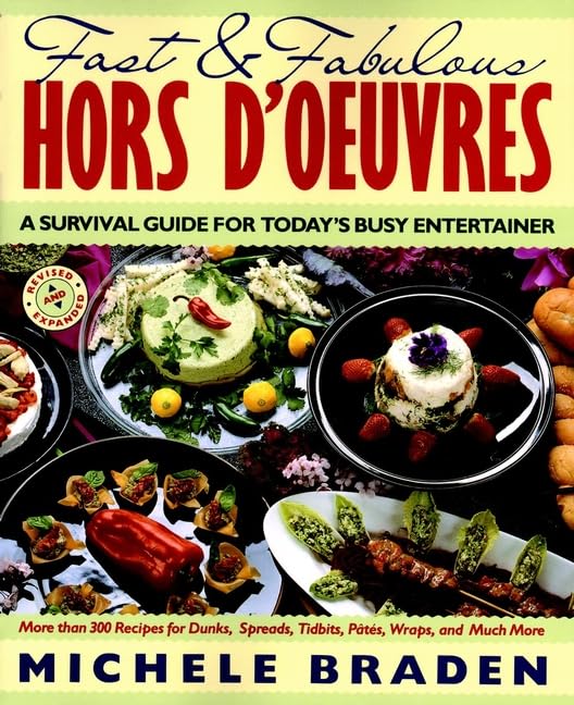 Fast and Fabulous Hors D'Oeuvres: A Survival Guide for Today's Busy Entertainer (Collier Books)