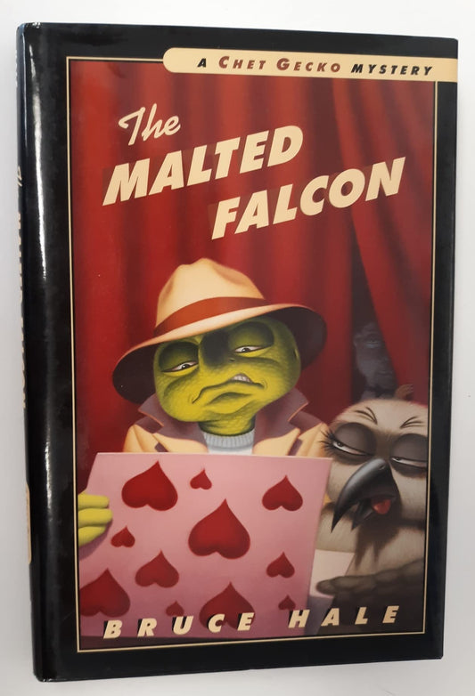 Malted Falcon: From the Tattered Casebook of Chet Gecko, Private Eye book cover