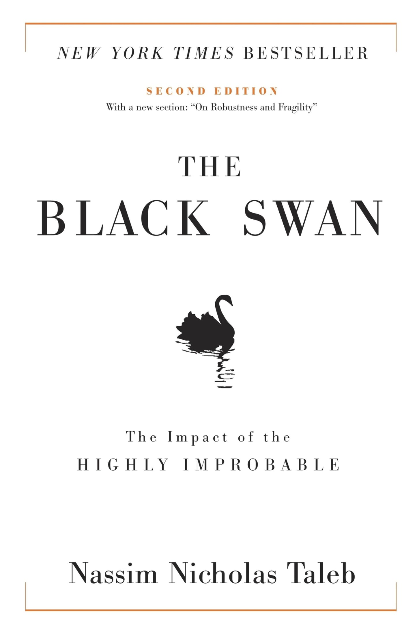 Black Swan: Second Edition: The Impact of the Highly Improbable: With a New Section: On Robustness and Fragility book cover