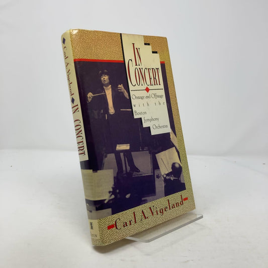 In Concert: Onstage and Offstage with the Boston Symphony Orchestra book cover