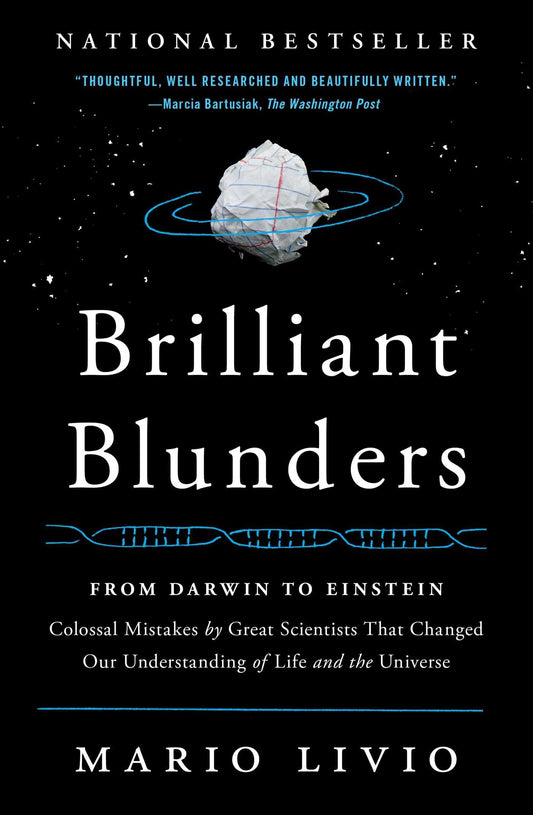 Brilliant Blunders: From Darwin to Einstein: Colossal Mistakes by Great Scientists That Changed Our Understanding of Life and the Universe book cover