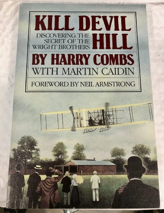 Kill Devil Hill: Discovering the Secret of the Wright Brothers book cover