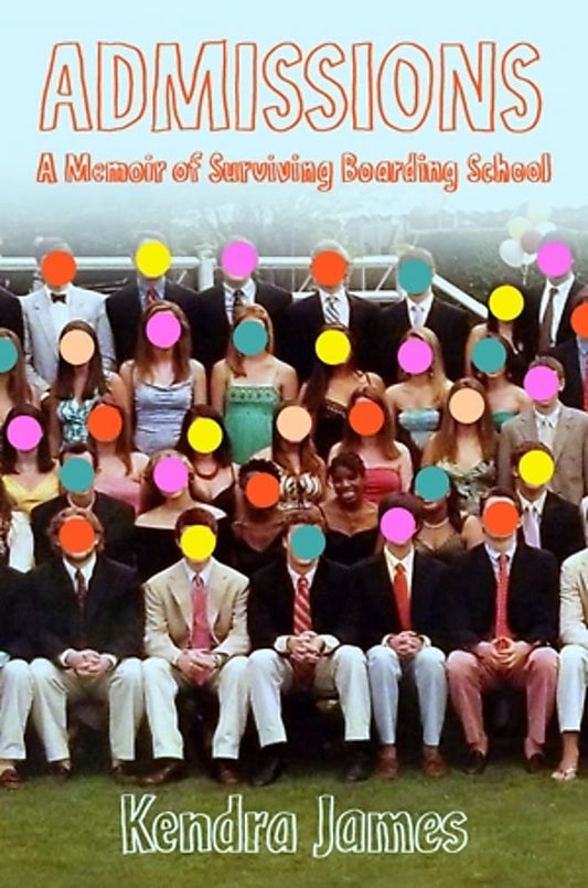 Admissions: A Memoir of Surviving Boarding School book cover