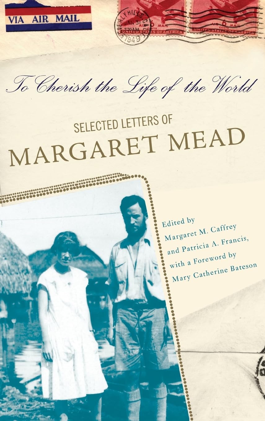 To Cherish the Life of the World: The Selected Letters of Margaret Mead book cover