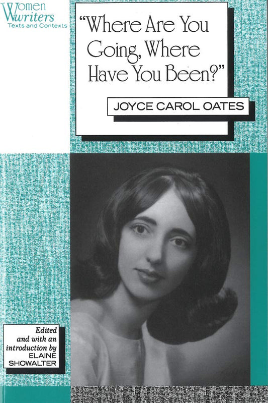 'Where Are You Going, Where Have You Been?': Joyce Carol Oates book cover