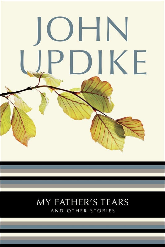 My Father's Tears: And Other Stories