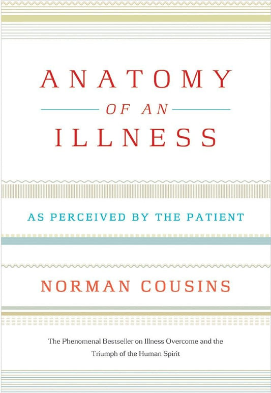 Anatomy of an Illness: As Perceived by the Patient (Twentieth Anniversary) book cover
