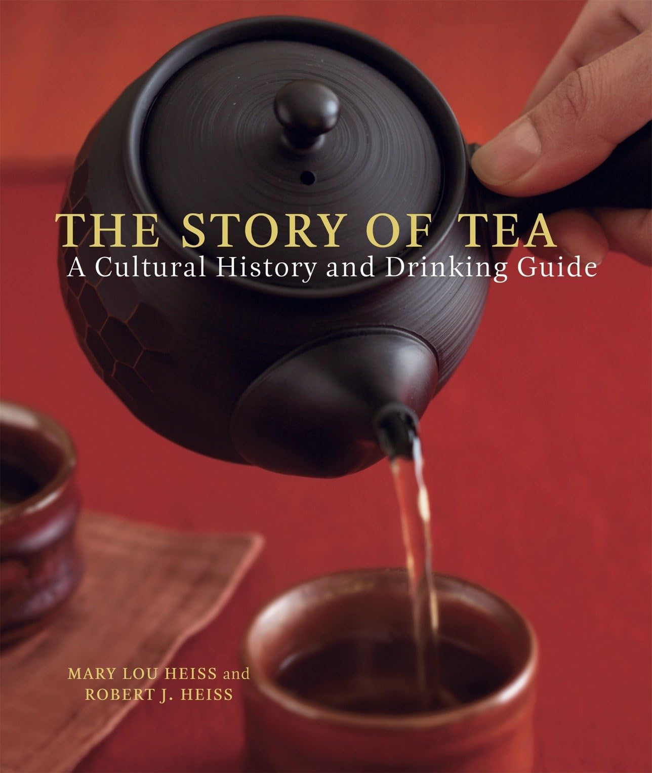 Story of Tea: A Cultural History and Drinking Guide book cover