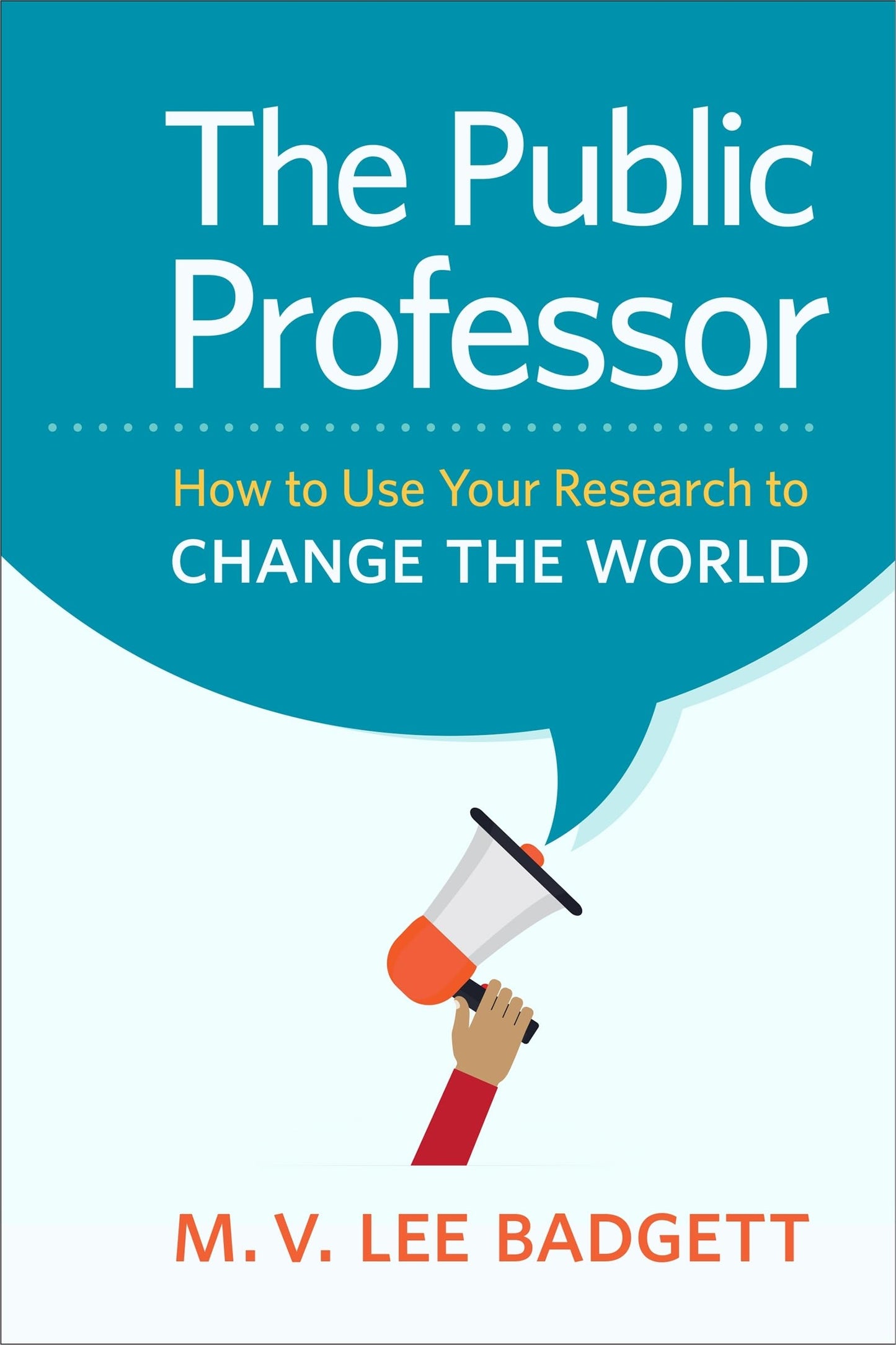 Public Professor: How to Use Your Research to Change the World book cover
