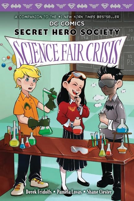 Science Fair Crisis (DC Comics: Secret Hero Society #4) book cover