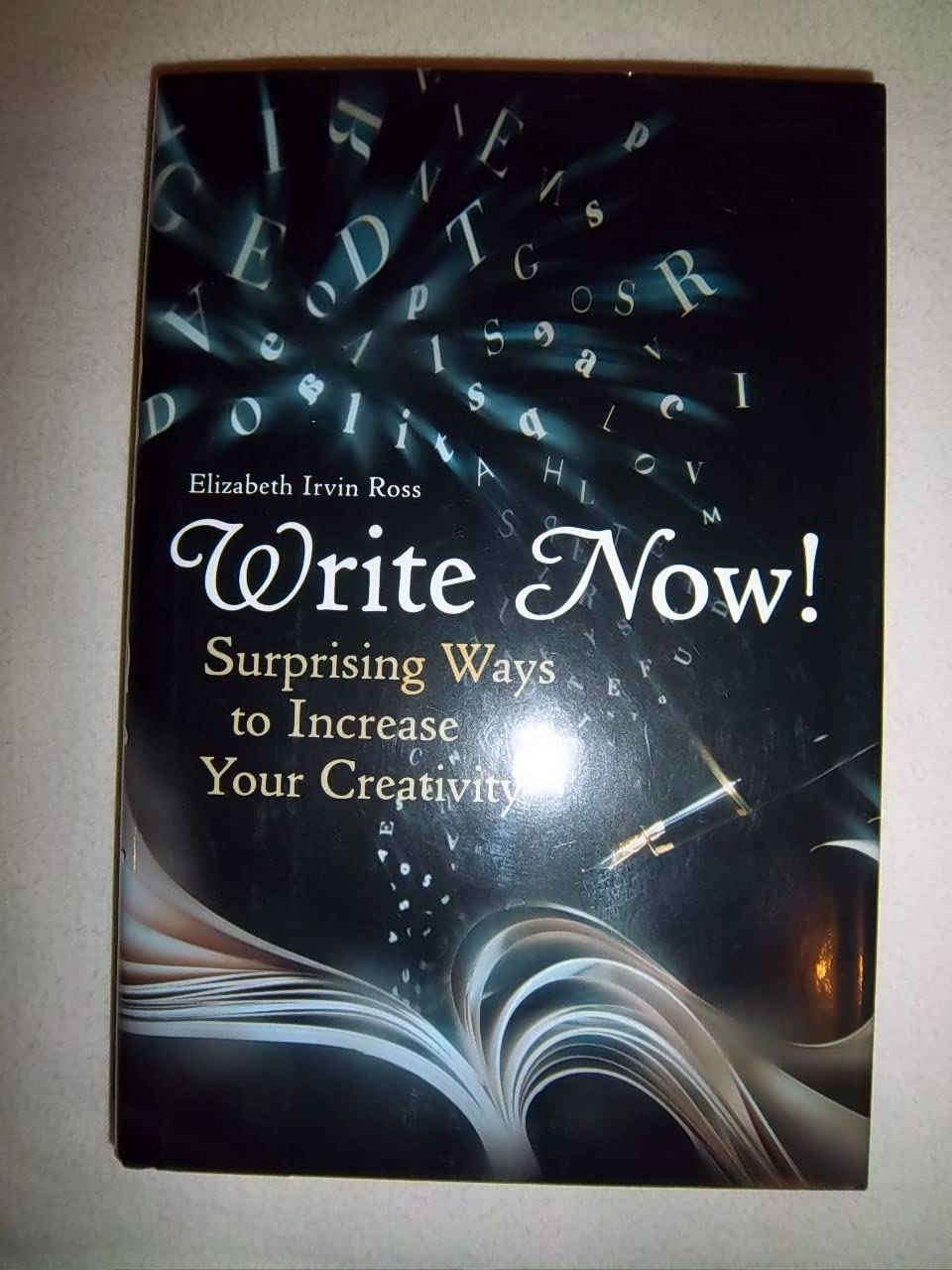 Write Now! Suprising Ways to Increase Your Creativity book cover