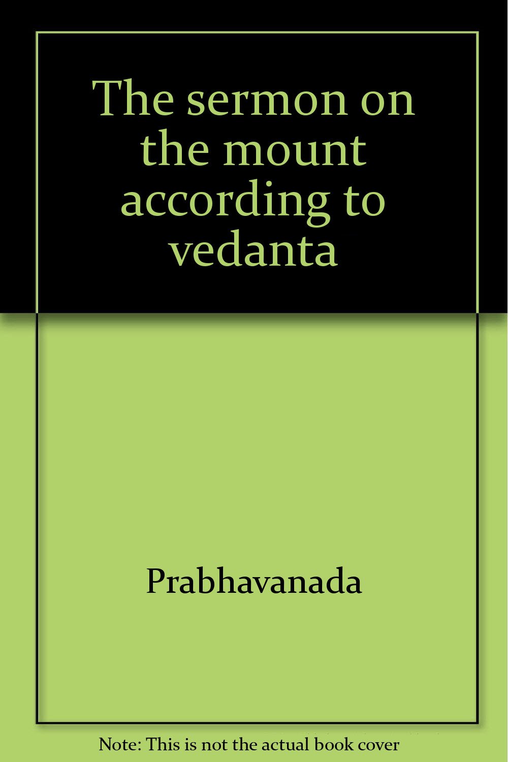 The Sermon on the Mount According to Vedanta