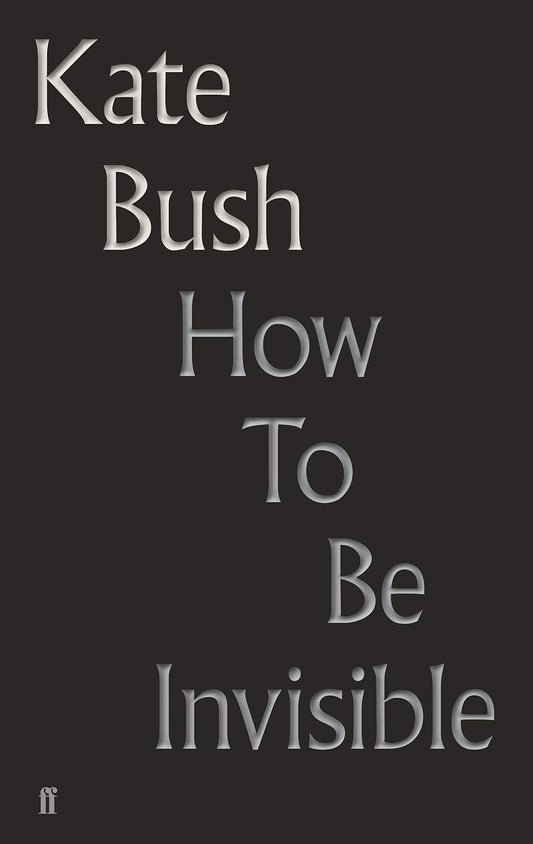 How to Be Invisible: Lyrics book cover