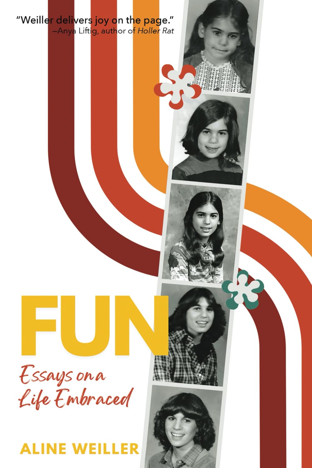 FUN: Essays on a Life Embraced book cover