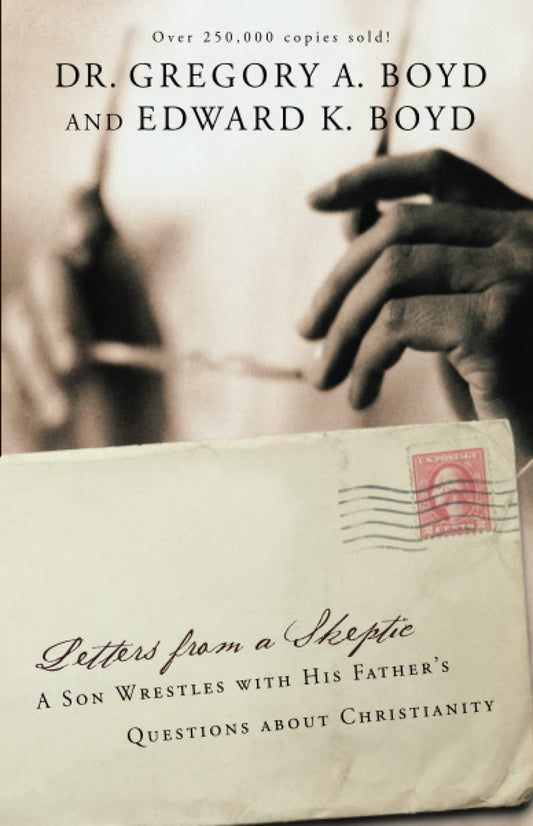 Letters from a Skeptic: A Son Wrestles with His Father's Questions about Christianity book cover