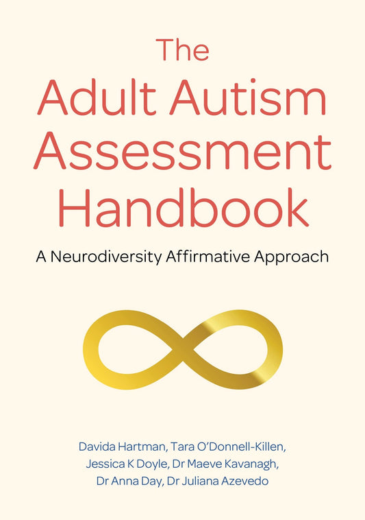 Adult Autism Assessment Handbook: A Neurodiversity Affirmative Approach