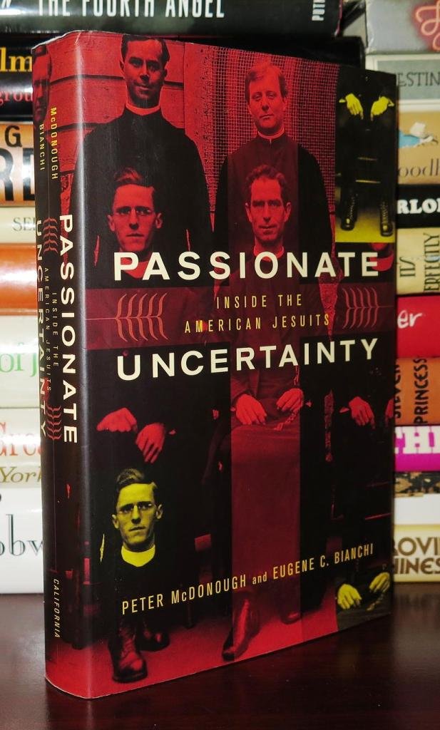 Passionate Uncertainty: Inside the American Jesuits