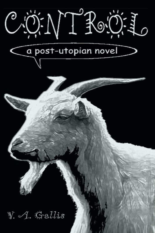 Control:: A Post-Utopian Novel