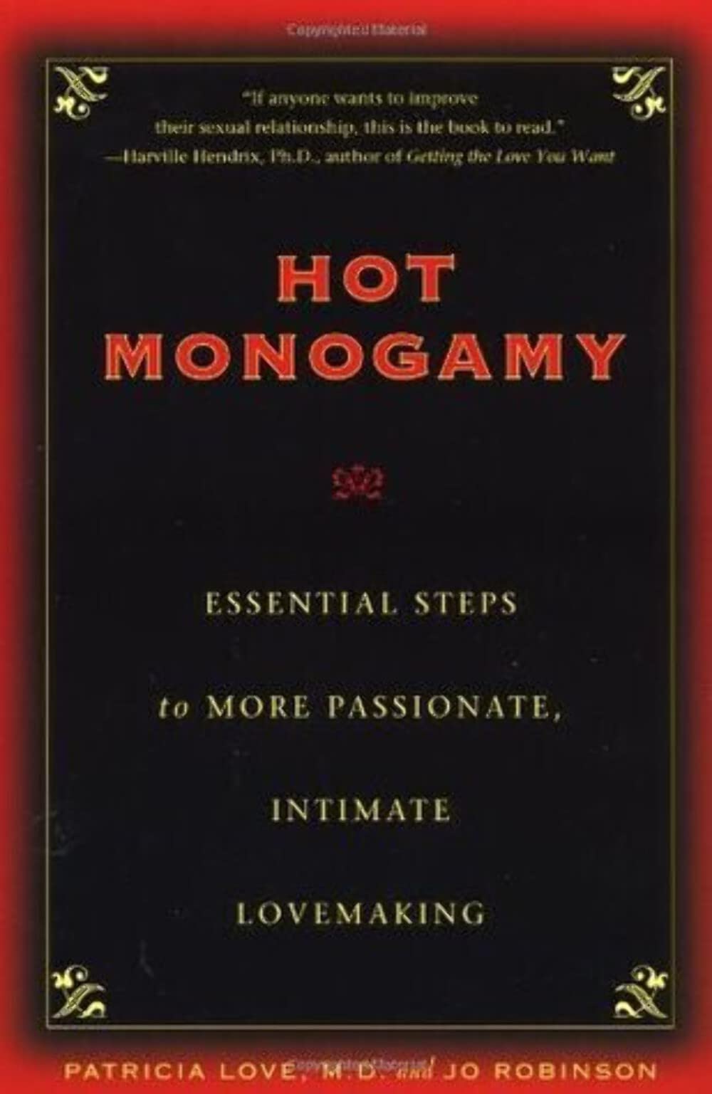 Hot Monogamy: Essential Steps to More Passionate, Intimate Lovemaking