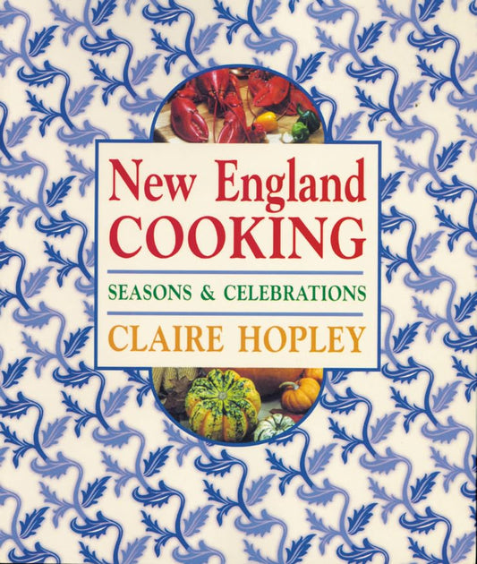 New England Cooking: Seasons & Celebrations book cover