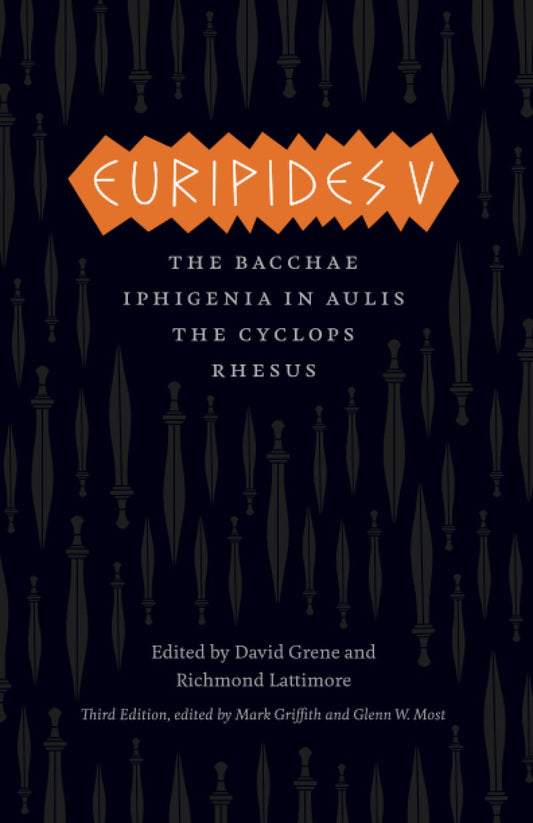 Euripides V: Bacchae/Iphigenia in Aulis/The Cyclops/Rhesus