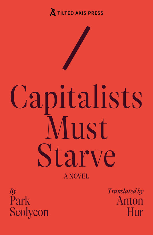 Capitalists Must Starve book cover