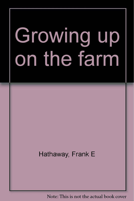 Growing up on the farm