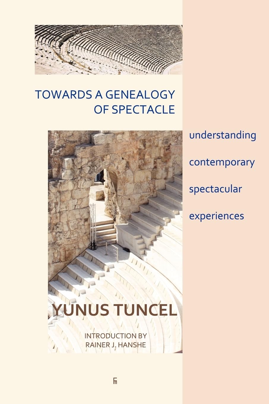 Towards a Genealogy of Spectacle: understanding contemporary spectacular experiences book cover