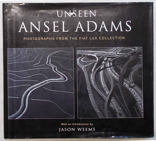 Unseen Ansel Adams: Photographs from the Fiat Lux Collection book cover