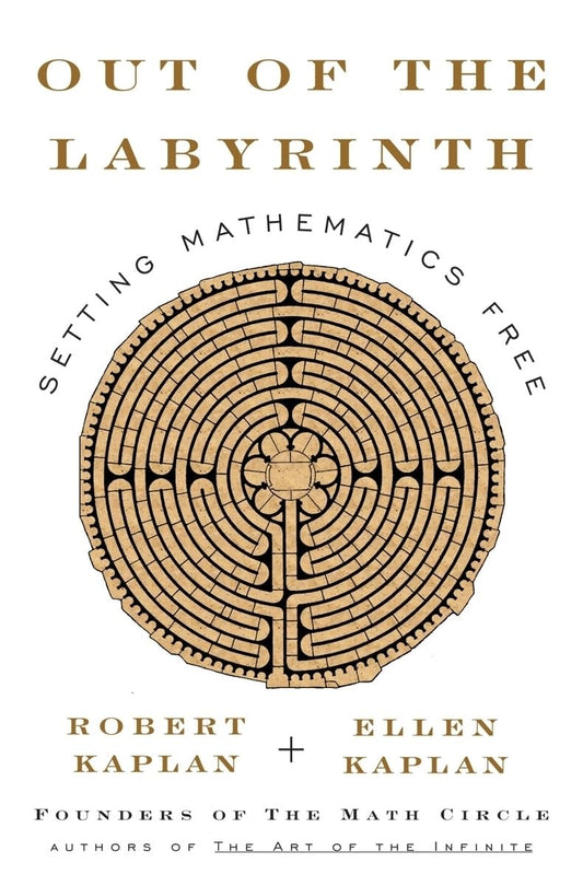 Out of the Labyrinth: Setting Mathematics Free book cover