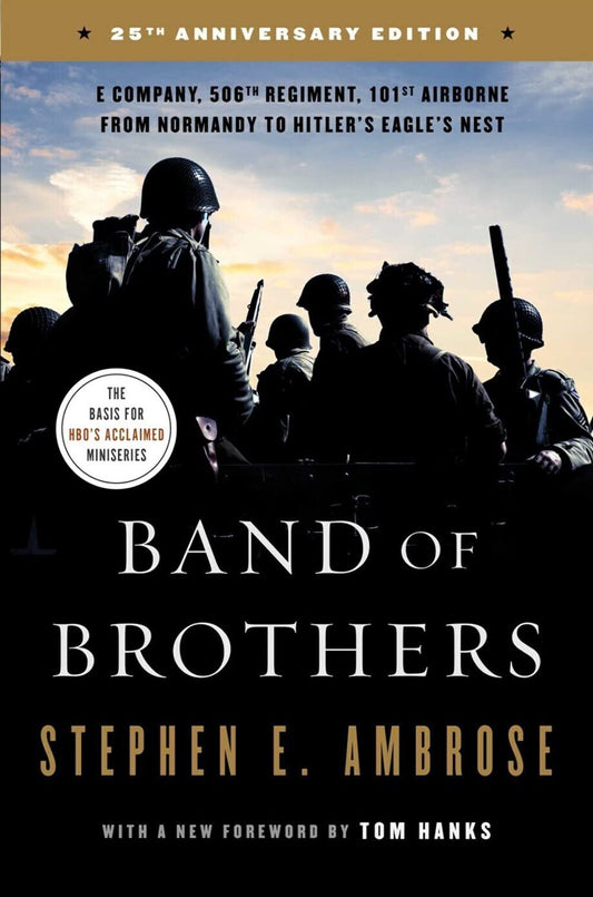 Band of Brothers: E Company, 506th Regiment, 101st Airborne from Normandy to Hitler's Eagle's Nest (Media Tie-In)