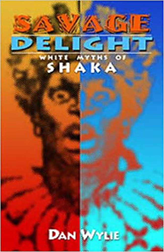 Savage Delight: White Myths of Shaka book cover