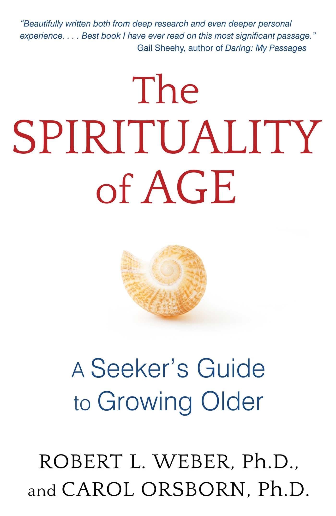 Spirituality of Age: A Seeker's Guide to Growing Older book cover