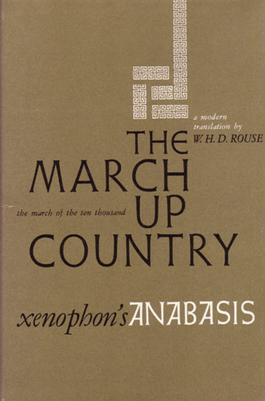 March Up Country: A Translation of Xenophon's Anabasis