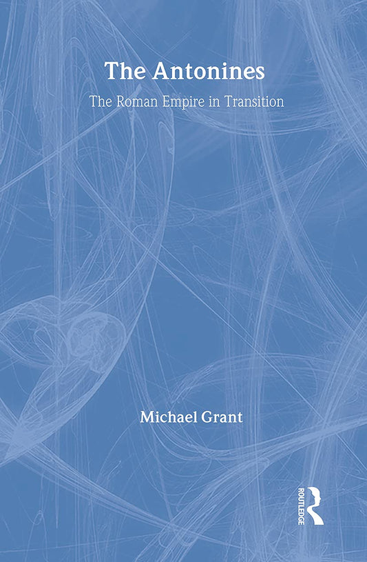 Antonines: The Roman Empire in Transition