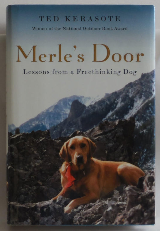 Merle's Door: Lessons from a Freethinking Dog