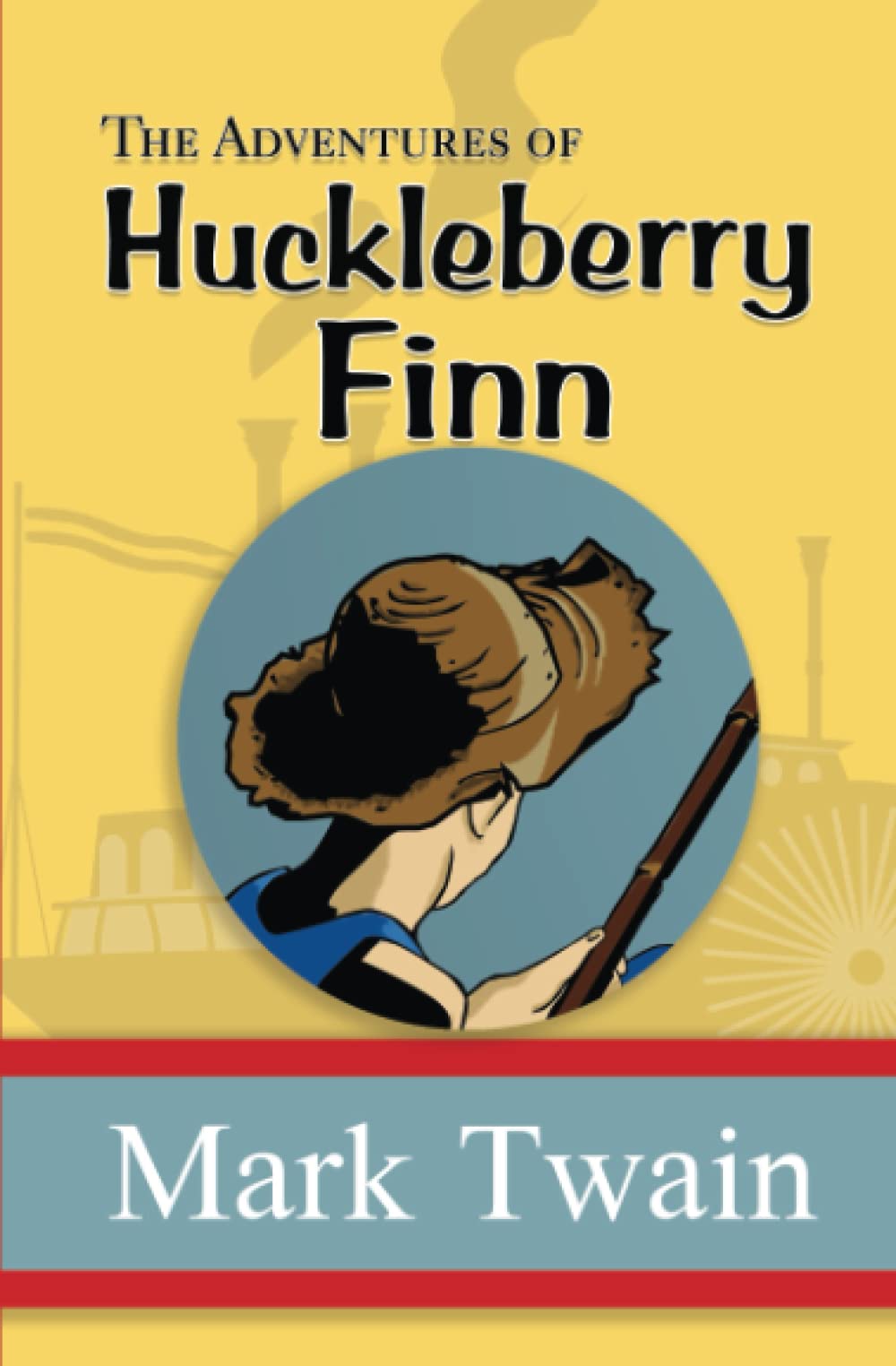 Adventures of Huckleberry Finn - the Original, Unabridged, and Uncensored 1885 Classic (Reader's Library Classics) book cover