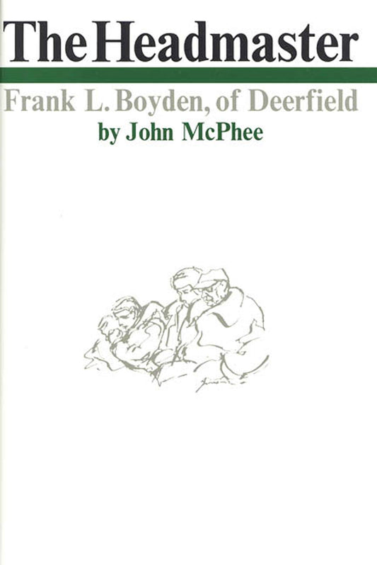 Headmaster: Frank L. Boyden of Deerfield