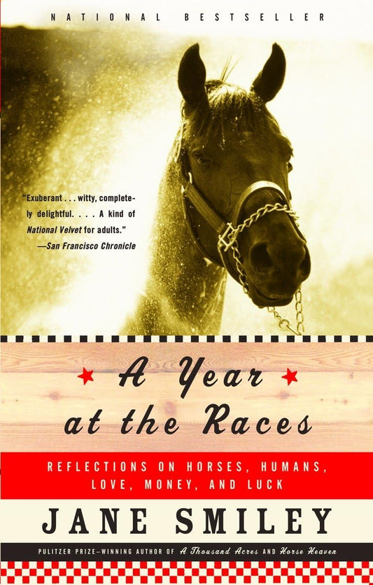 Year at the Races: Reflections on Horses, Humans, Love, Money, and Luck book cover
